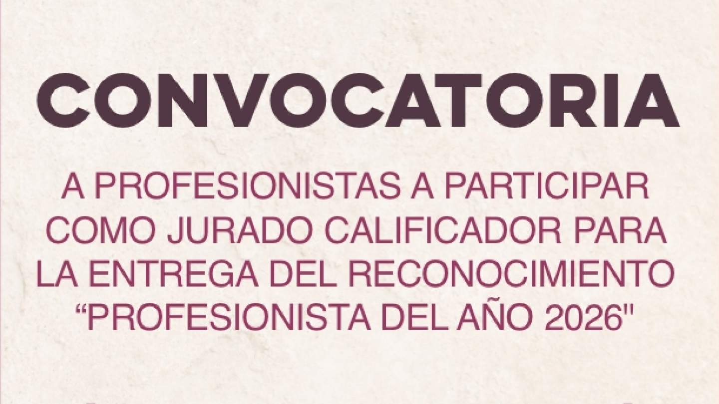 Convocatoria Jurado Calificador del Profesionista del año, edición 2026